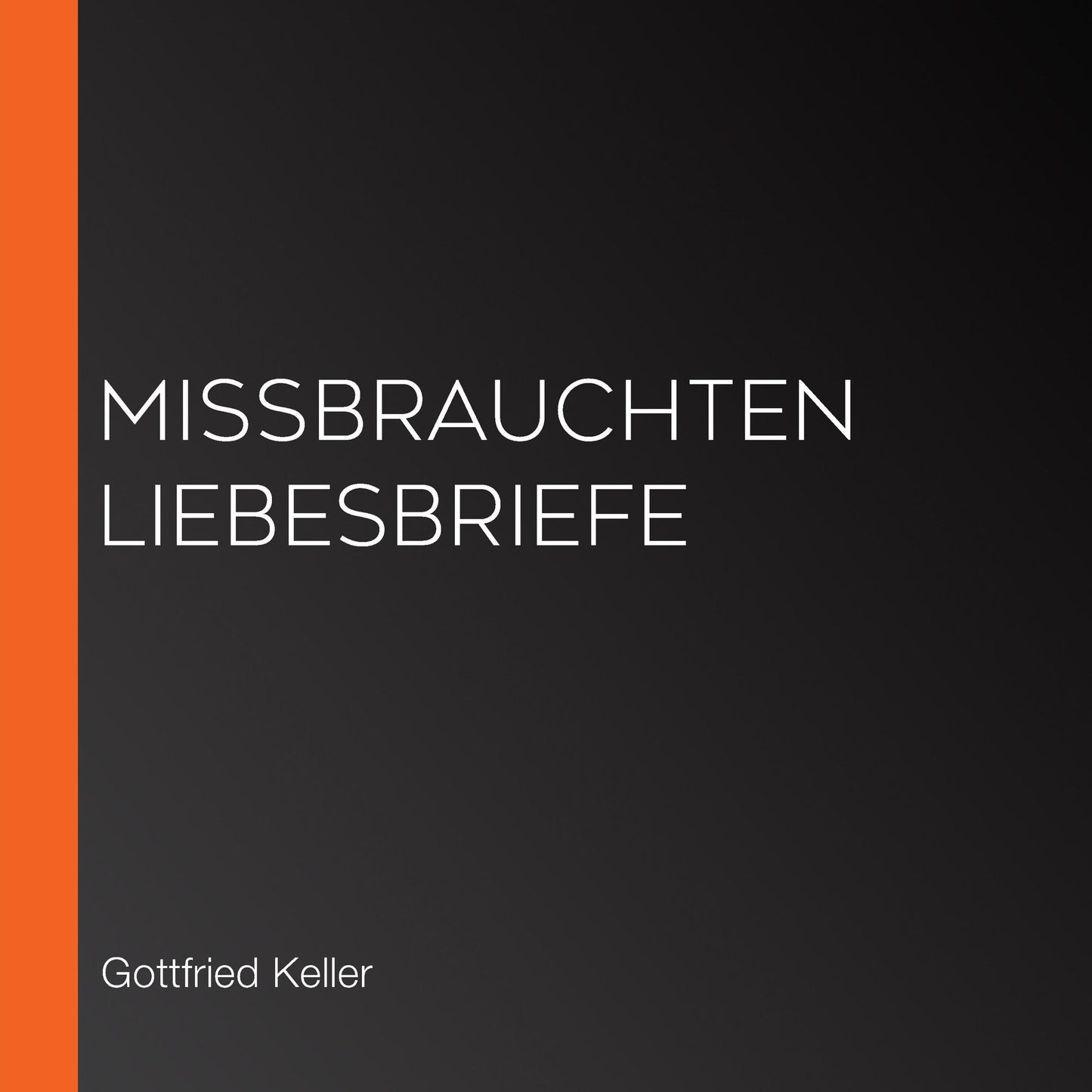 miÃYbrauchten Liebesbriefe