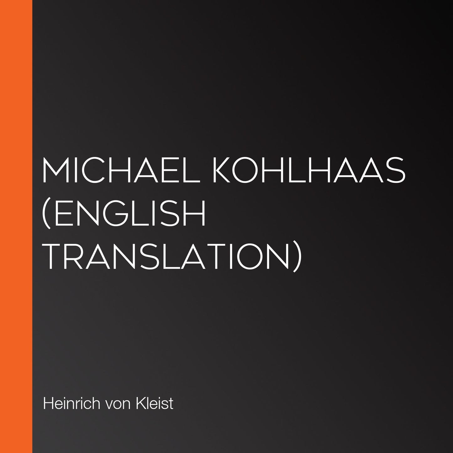 Michael Kohlhaas (English Translation)