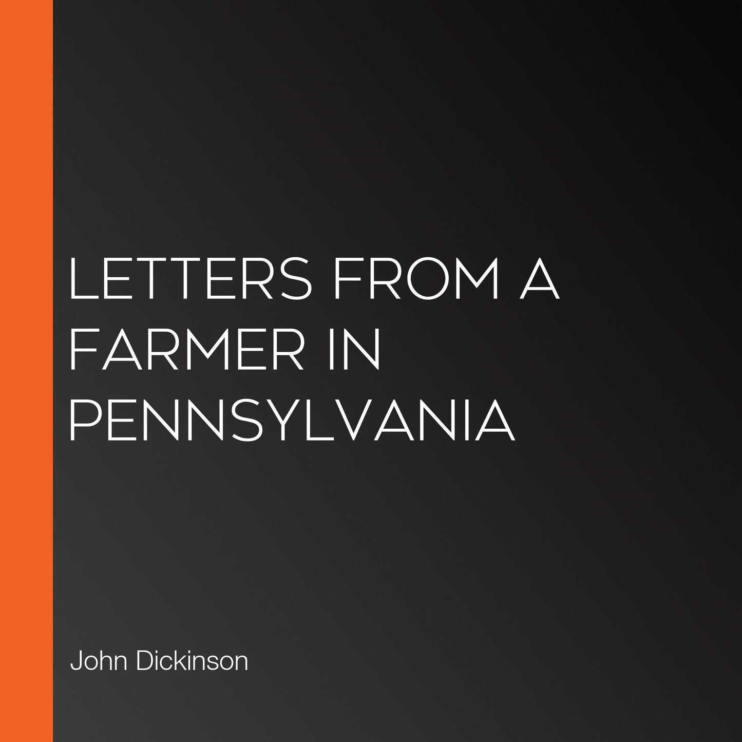 Letters from a Farmer in Pennsylvania