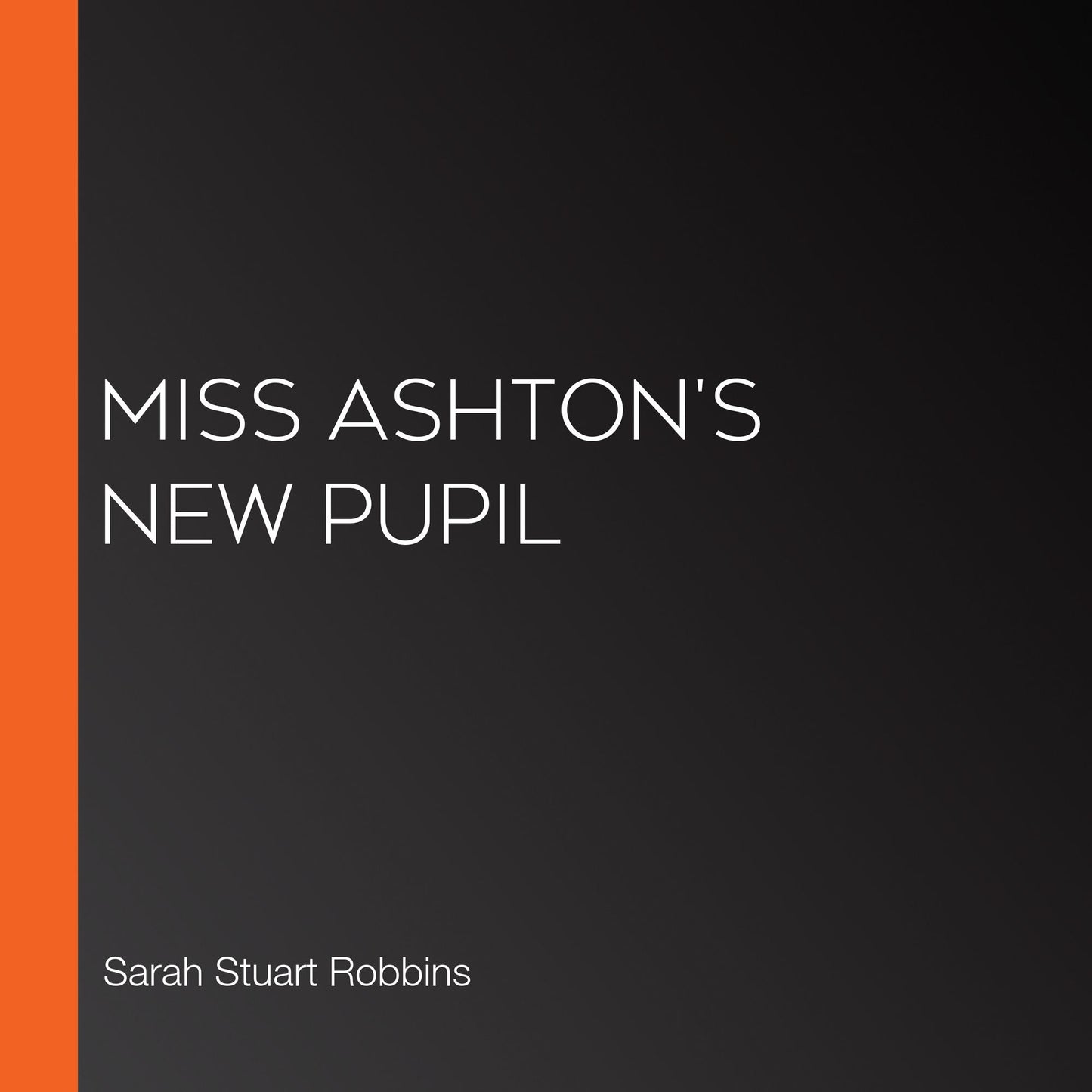 Miss Ashton's New Pupil