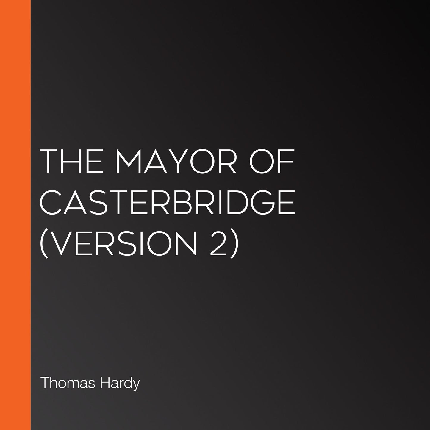 Mayor of Casterbridge, The (version 2)