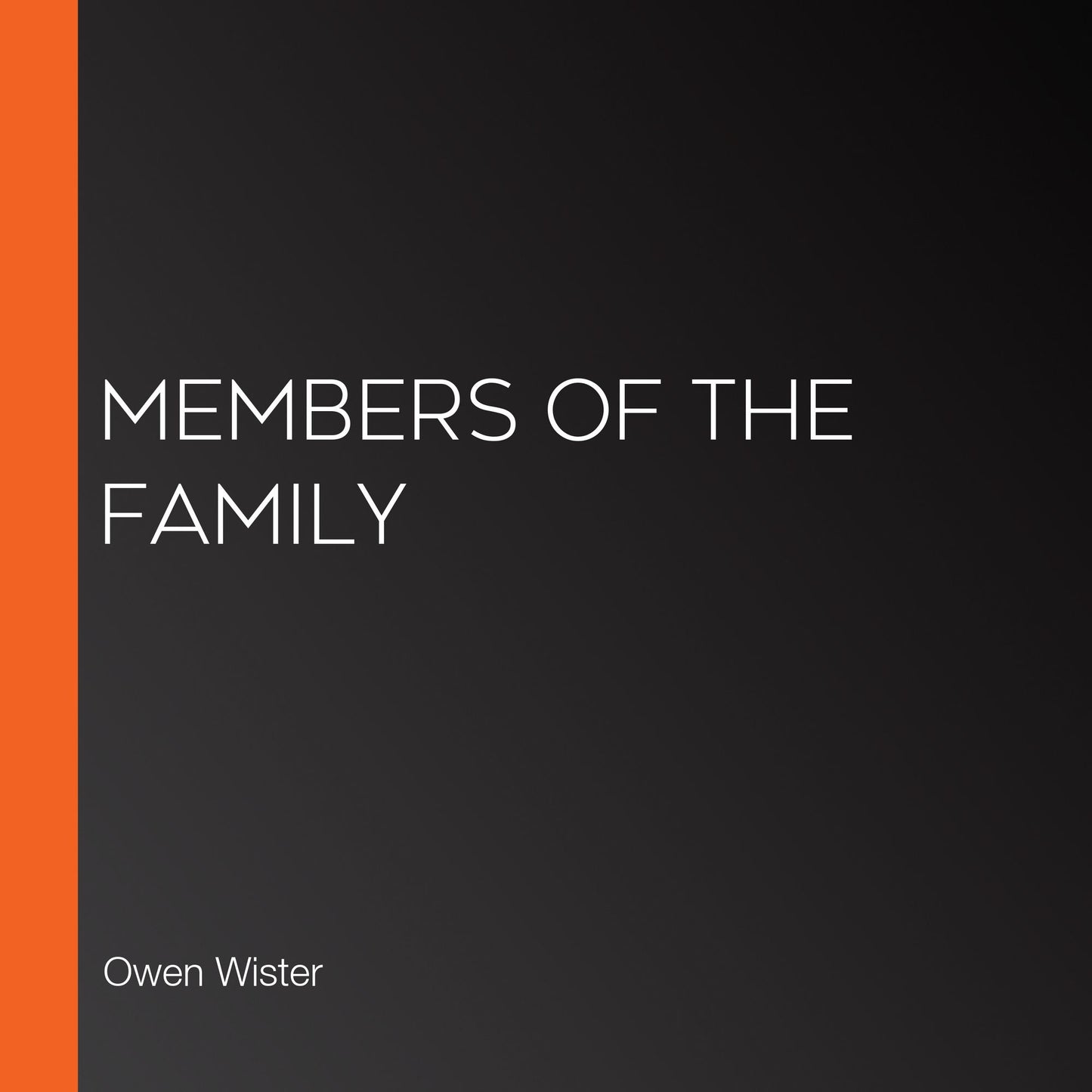 Members of the Family