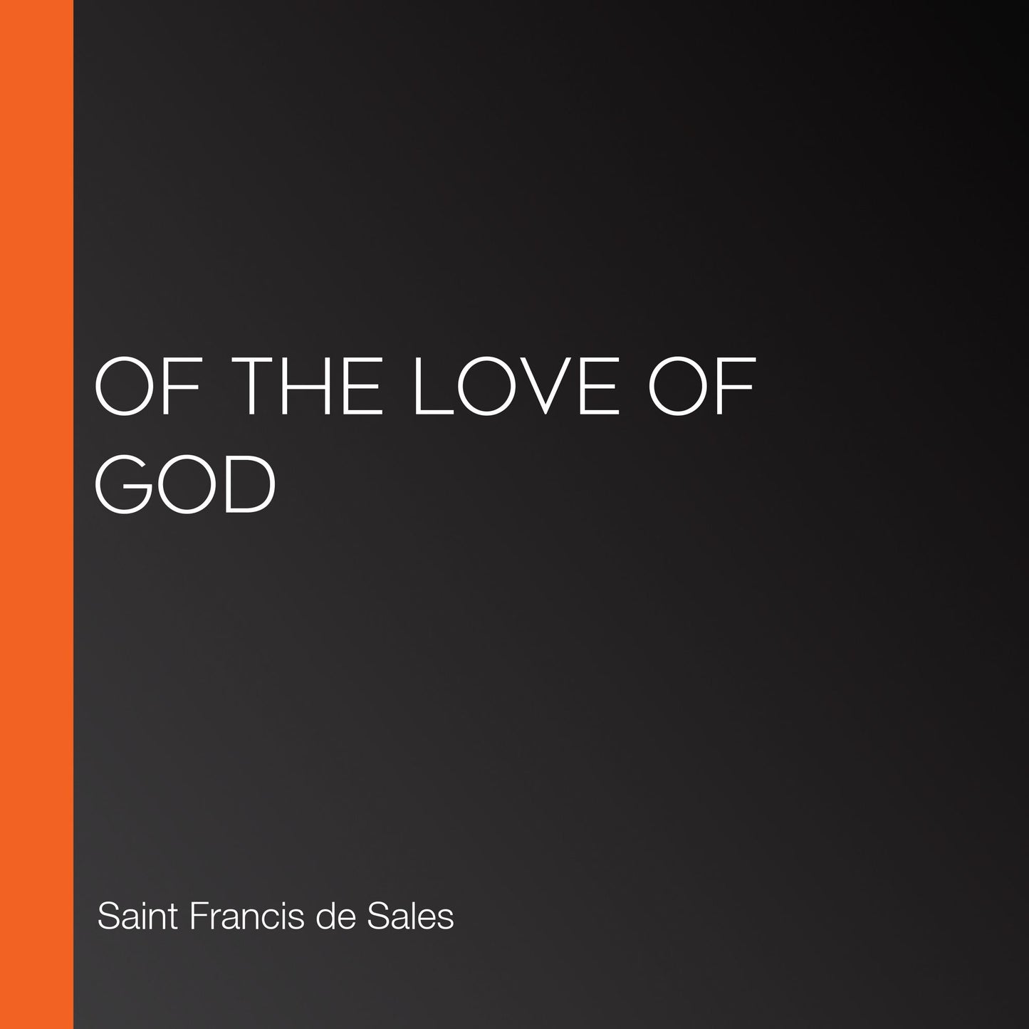 Of the Love of God
