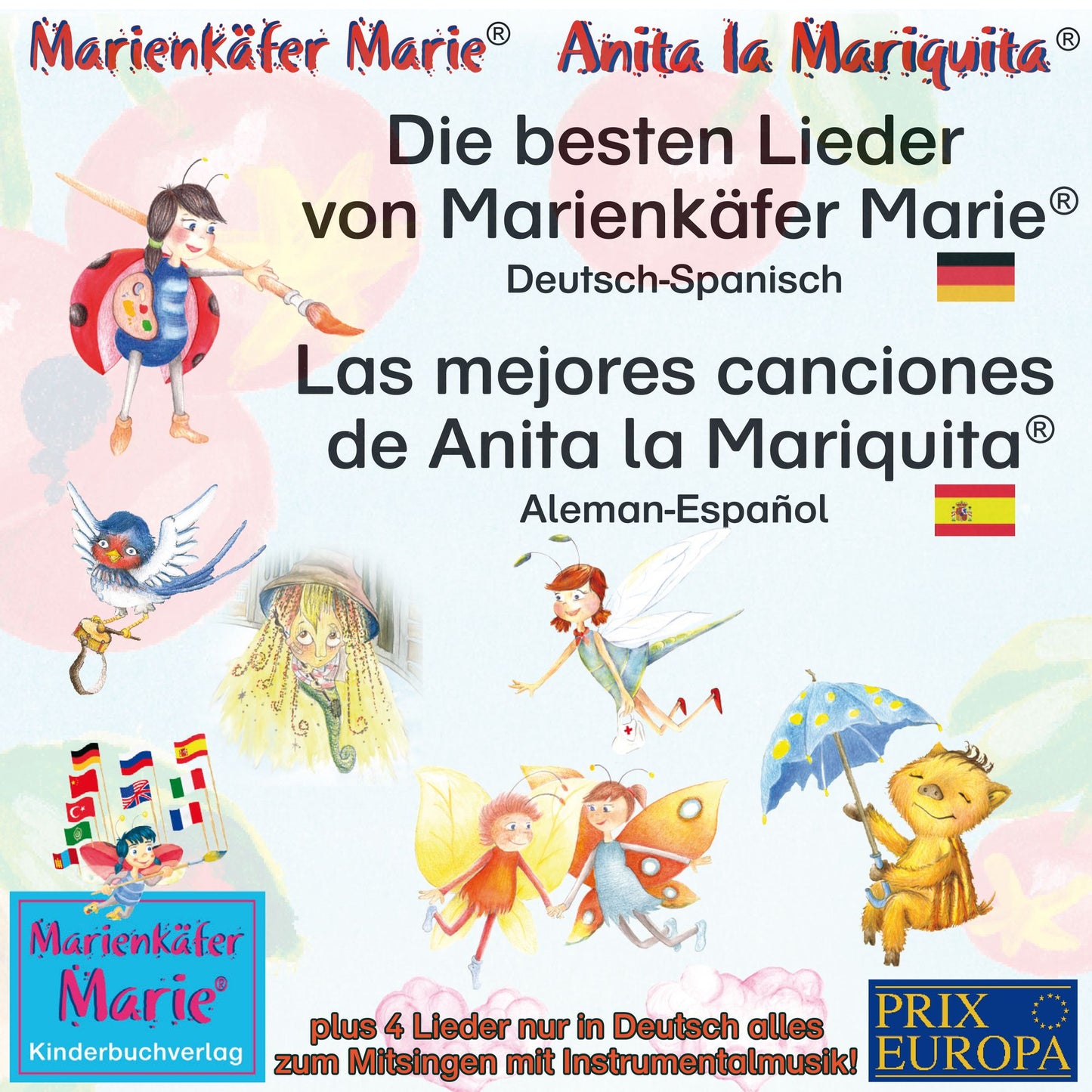 Die besten Kinderlieder von Marienkäfer Marie und ihren Freunden. Deutsch-Spanisch / Las mejores canciones de los niños de Anita la Mariquita. Aleman-Español: zweisprachige Kinderlieder mit zusätzlicher Instrumentalmusik zum Mitsingen / Canciones para los