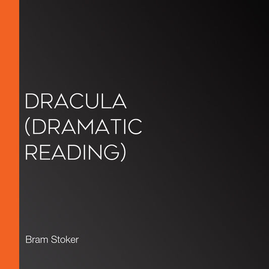 Dracula (dramatic reading)