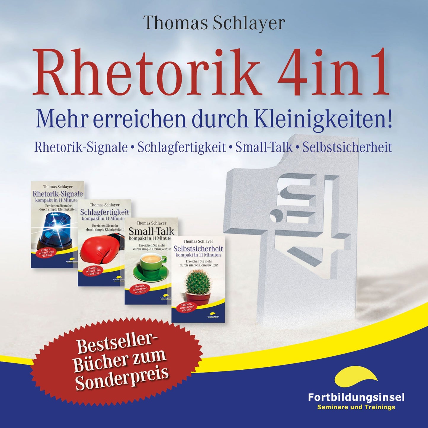 Rhetorik 4in1: Mehr erreichen durch Kleinigkeiten (Rhetorik-Signale, Schlagfertigkeit, Small-Talk, Selbstsicherheit)