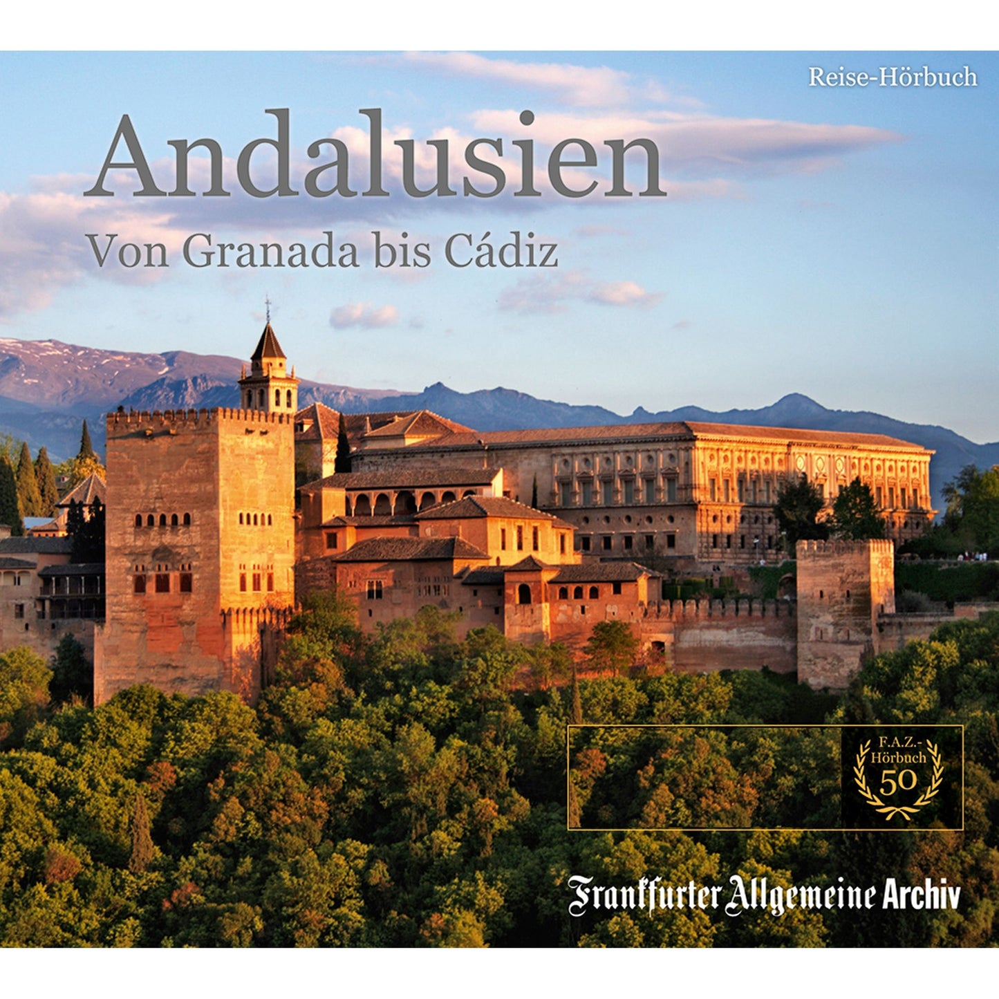Andalusien : Von Granada bis Cádiz