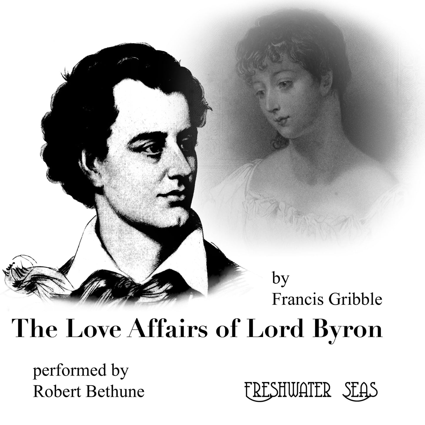 The Love Affairs of Lord Byron