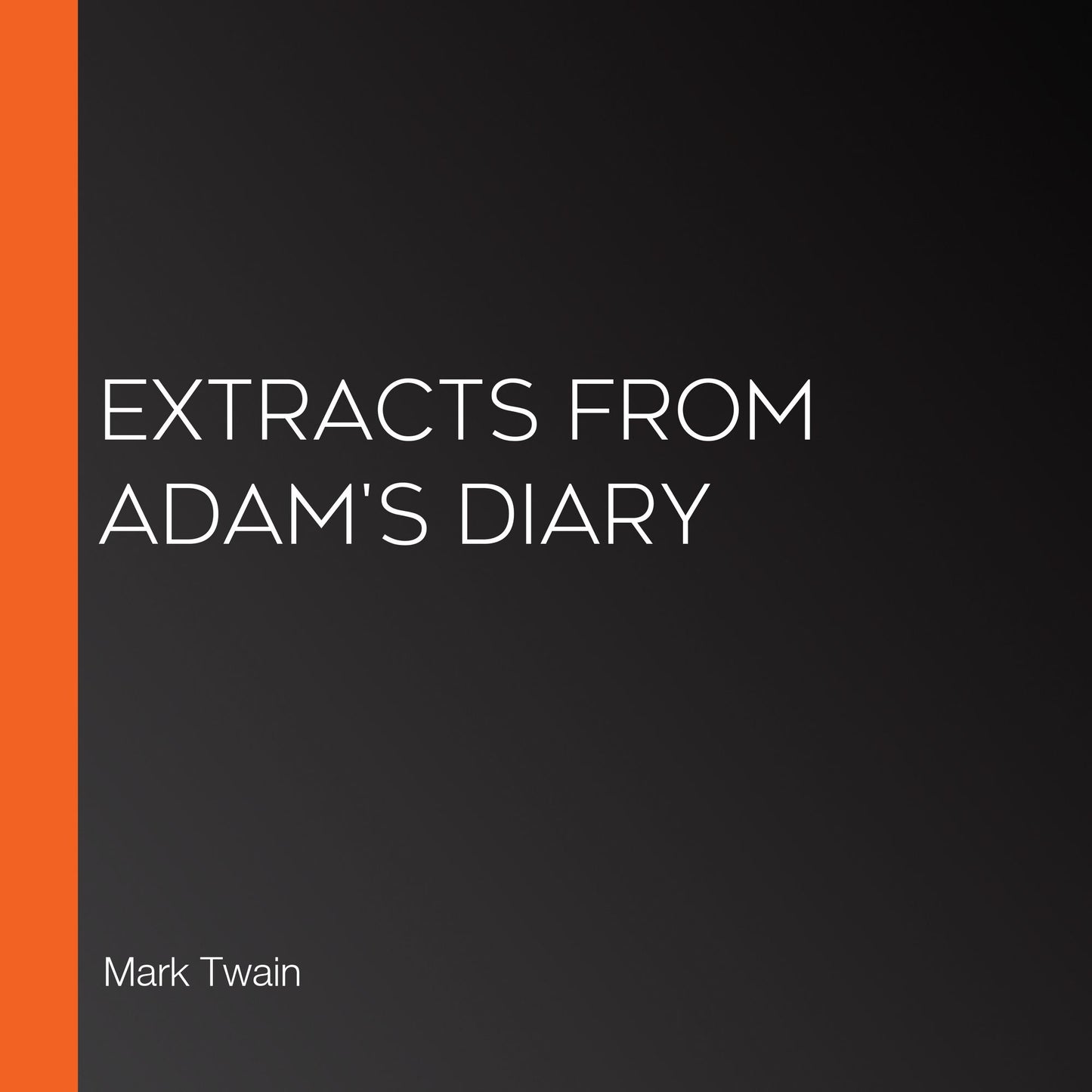 Extracts from Adam's Diary