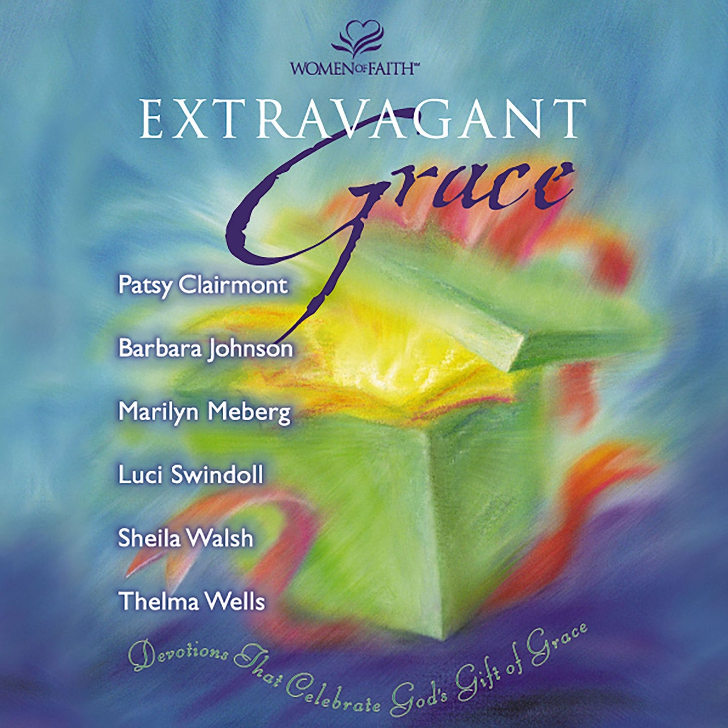 Extravagant Grace: Devotions That Celebrate God's Gift of Grace (Abridged)