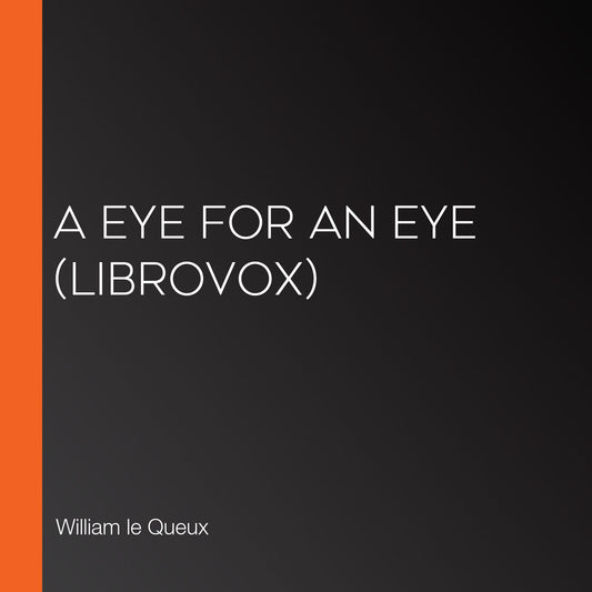 Eye for an Eye, A (Librovox)
