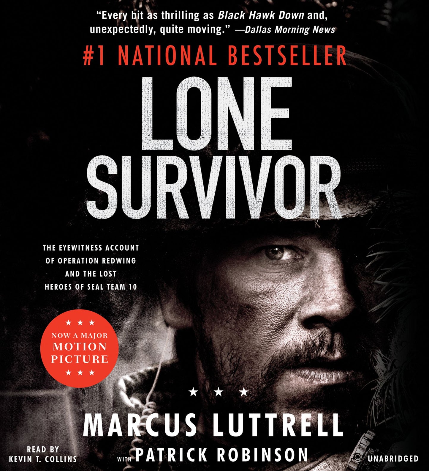Lone Survivor: The Eyewitness Account of Operation Redwing and the Lost Heroes of SEAL Team 10