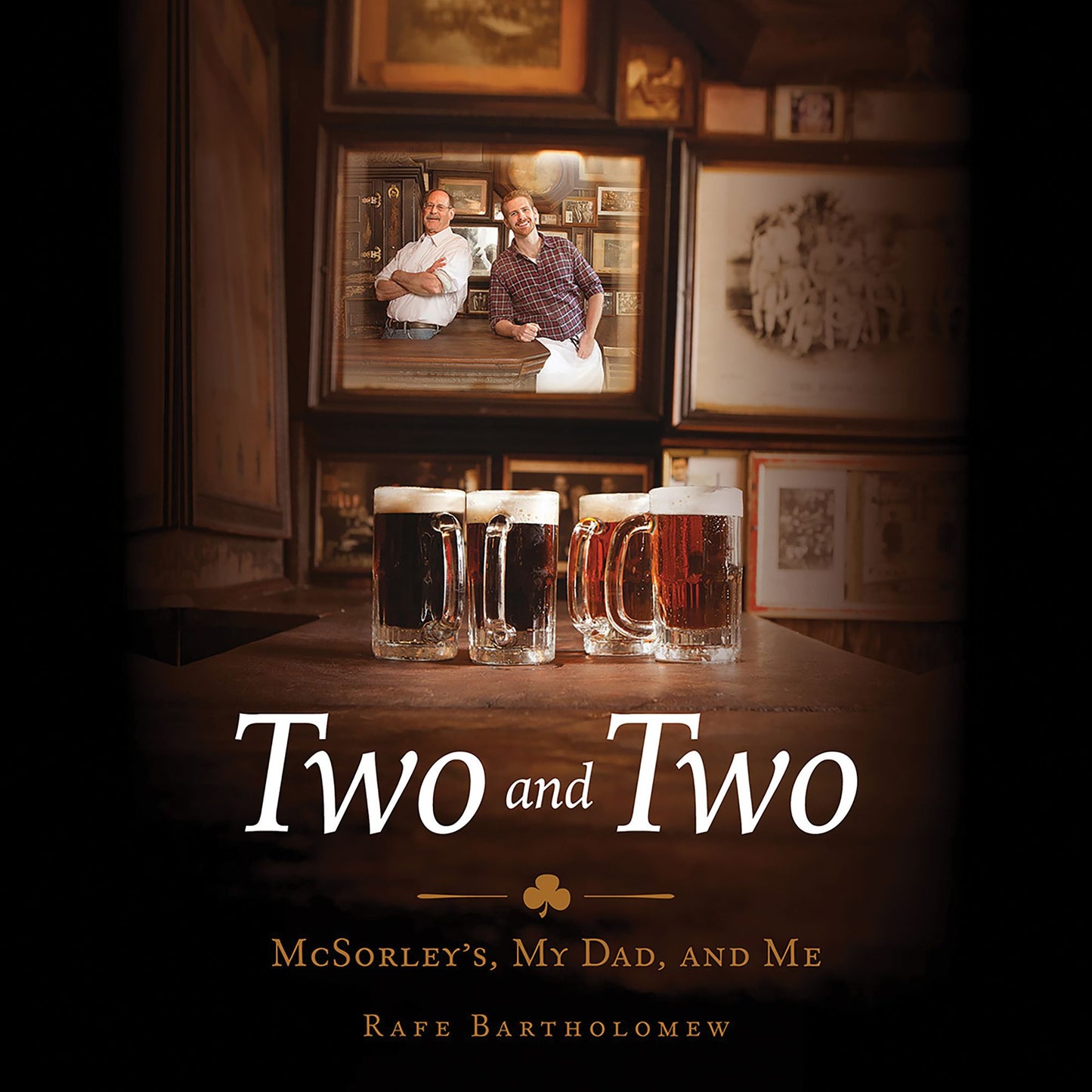 Two and Two: McSorley's, My Dad, and Me
