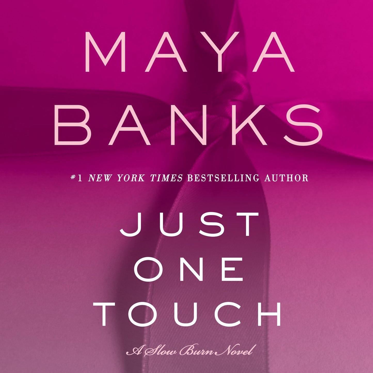 Just One Touch : A Slow Burn Novel