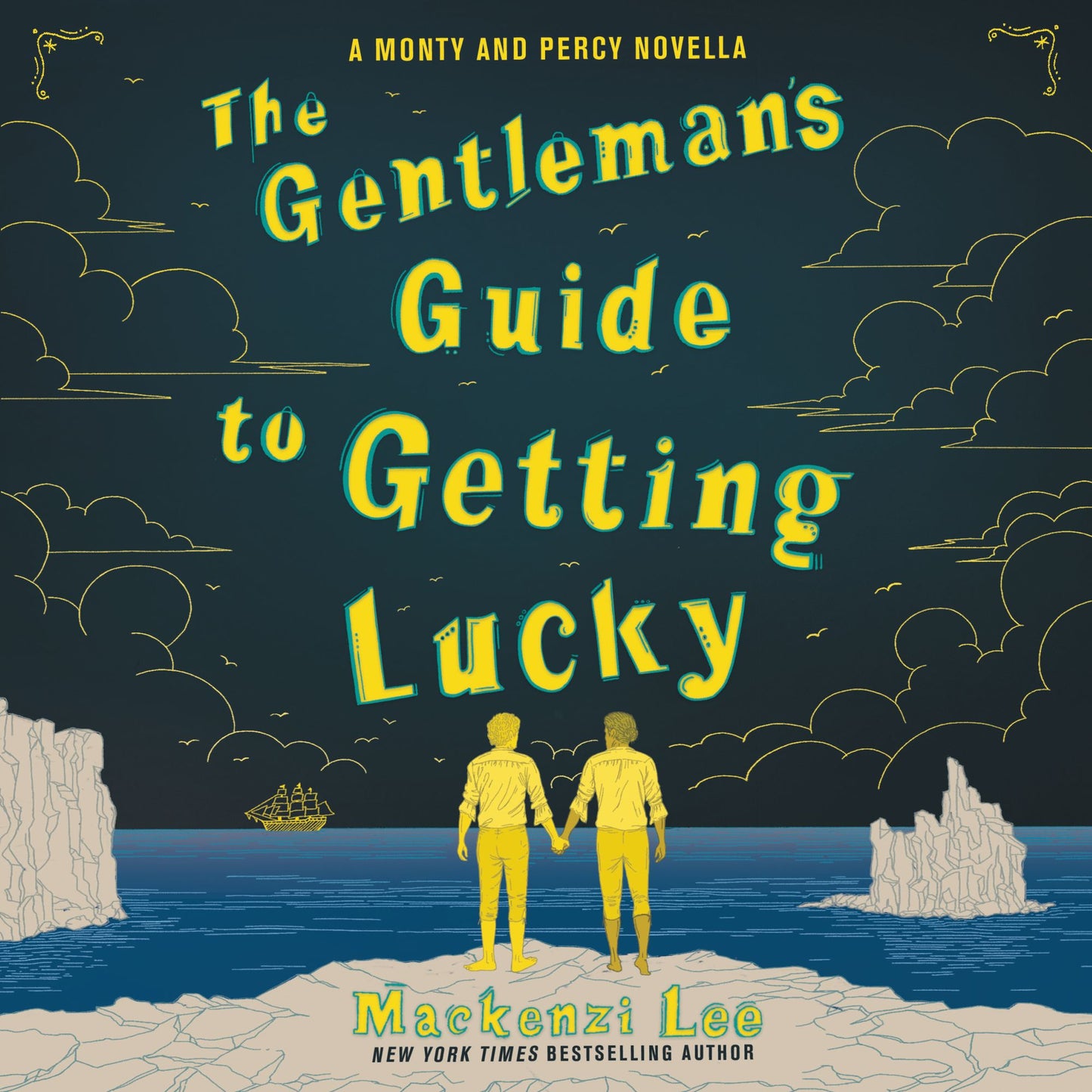 The Gentleman's Guide to Getting Lucky : A Monty and Percy Novella