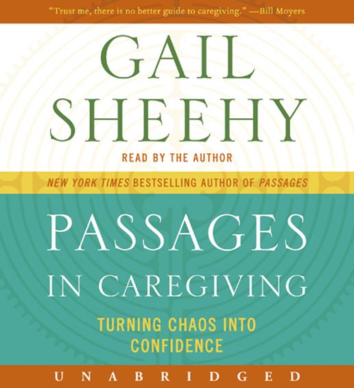 Passages in Caregiving: Turning Chaos into Confidence