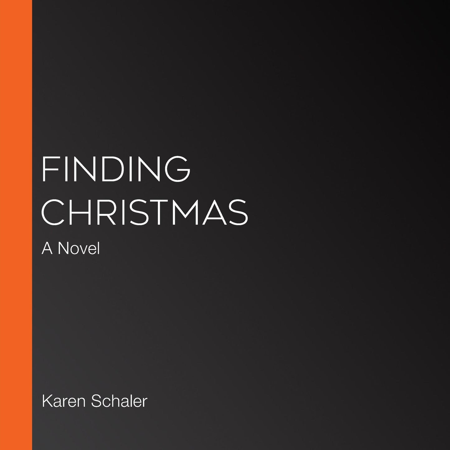 Finding Christmas: A Novel