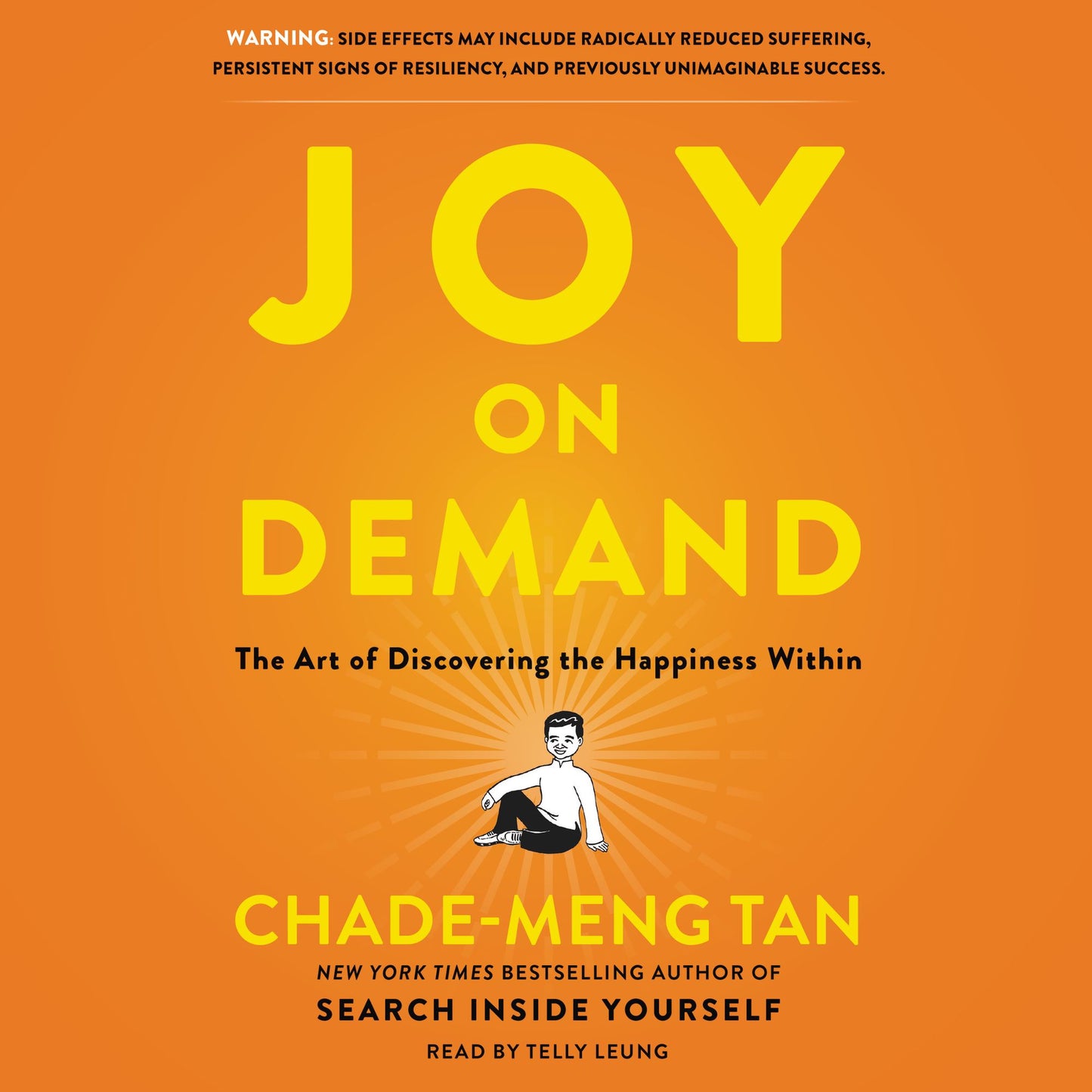 Joy on Demand: The Art of Discovering the Happiness Within