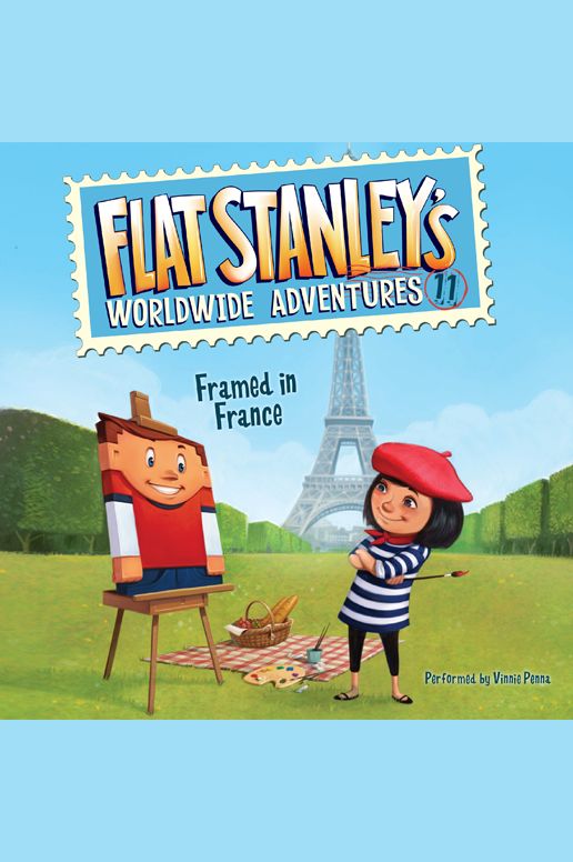 Flat Stanley's Worldwide Adventures #11: Framed in France