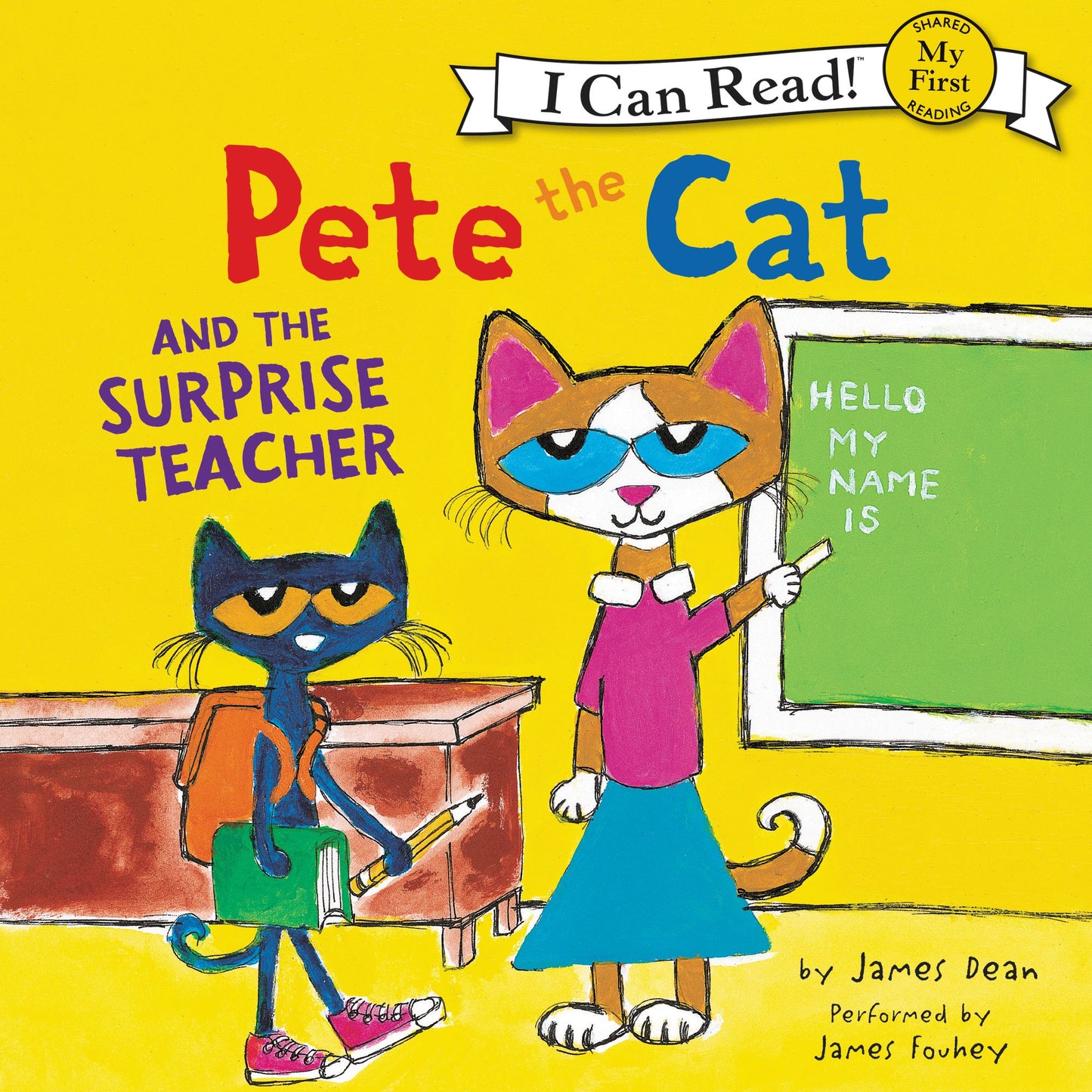 Pete the Cat and the Surprise Teacher : My First I Can Read!
