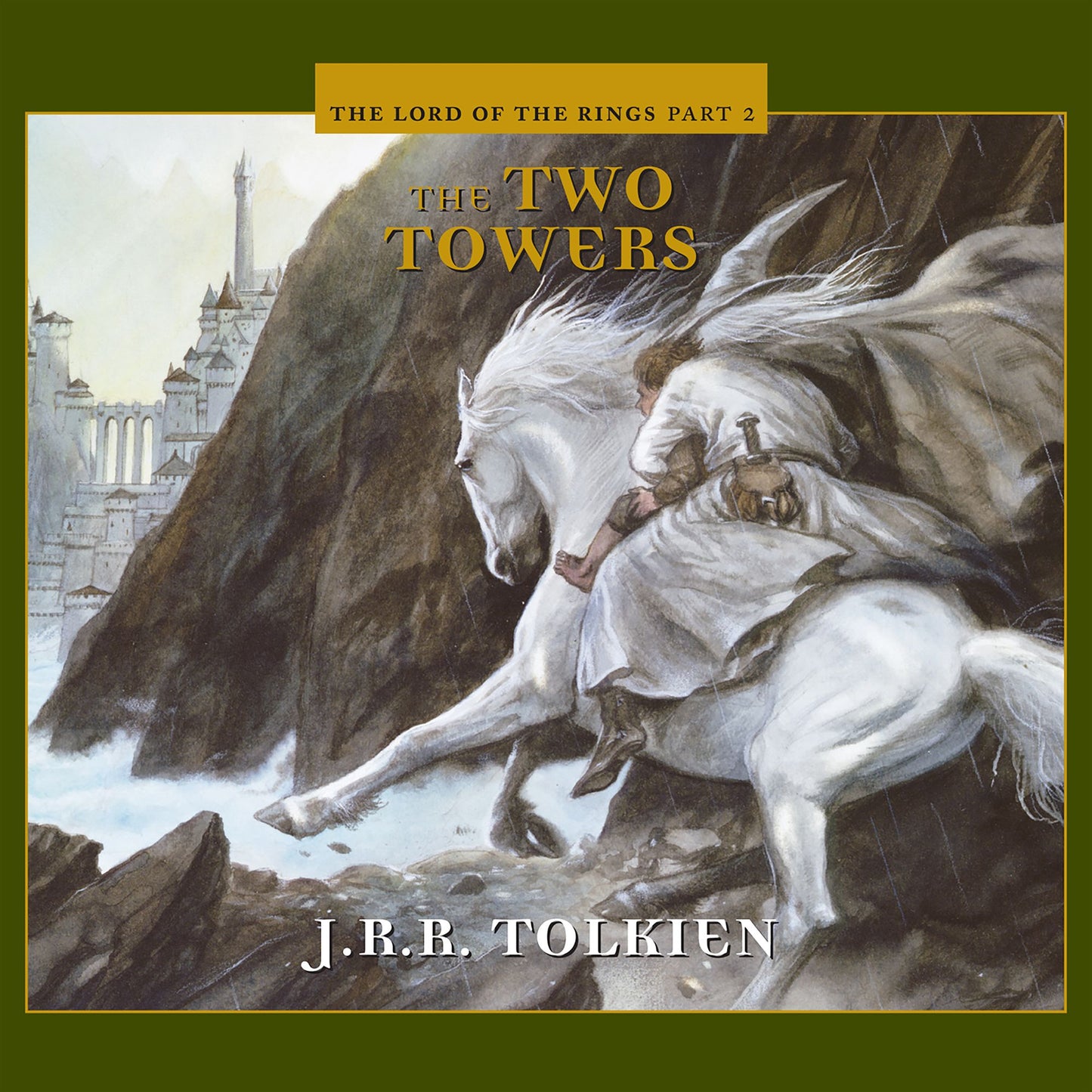 The Two Towers: The Lord Of The Rings Part 2 (Abridged)