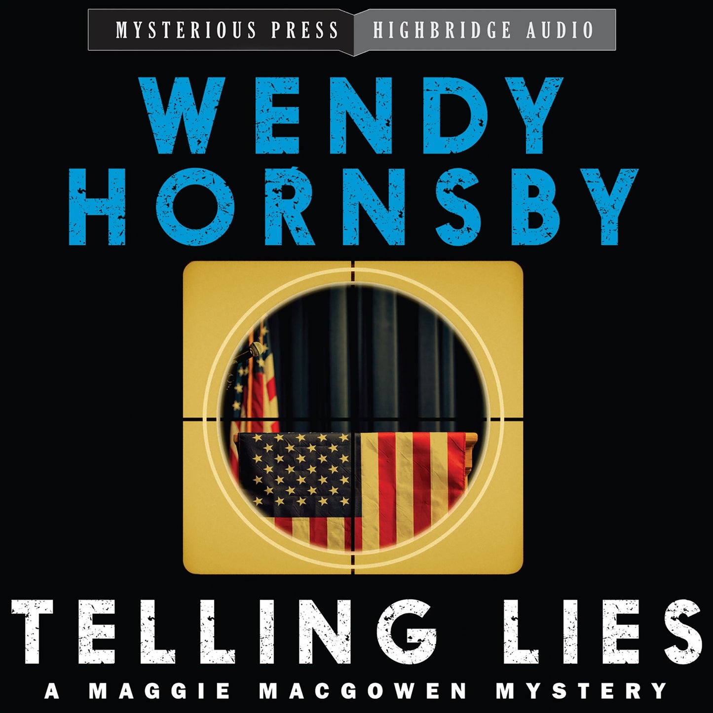 Telling Lies: A Maggie MacGowen Mystery