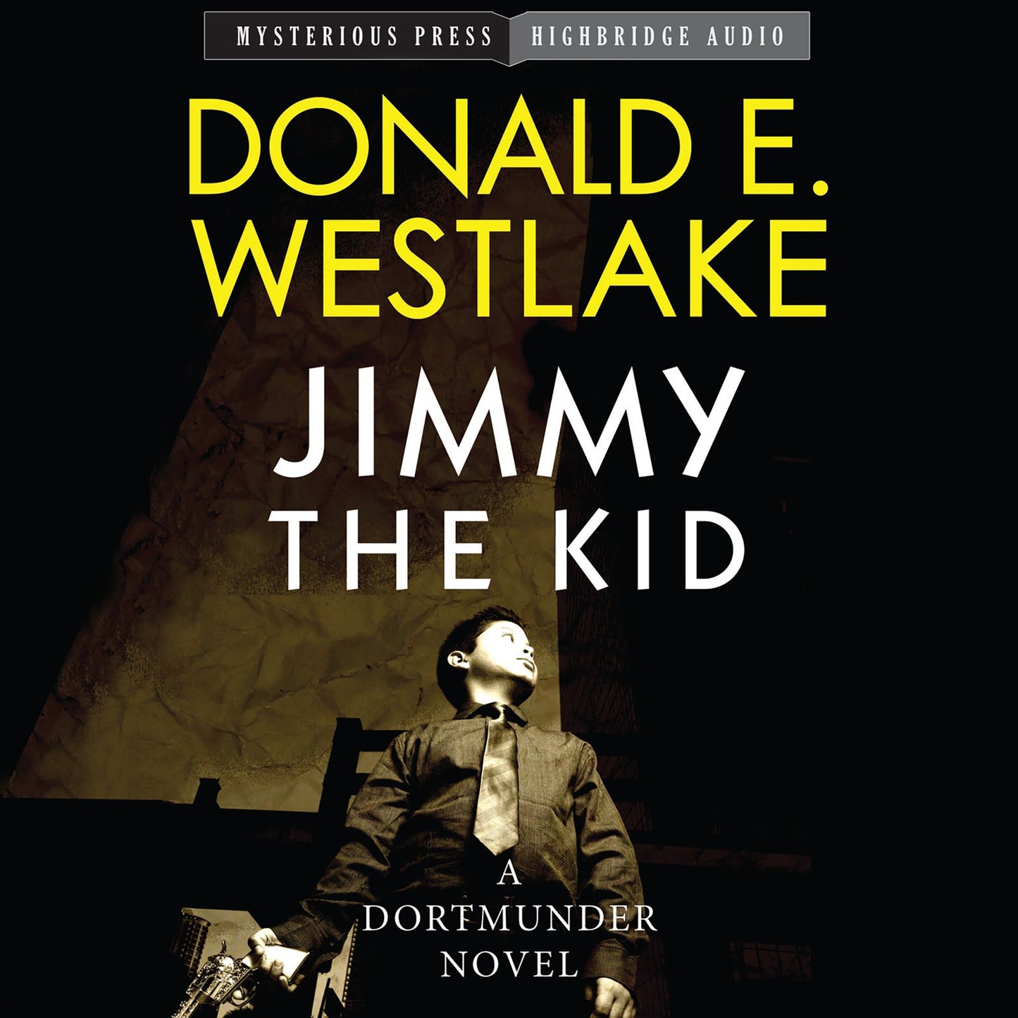 Jimmy the Kid: A Dortmunder Novel