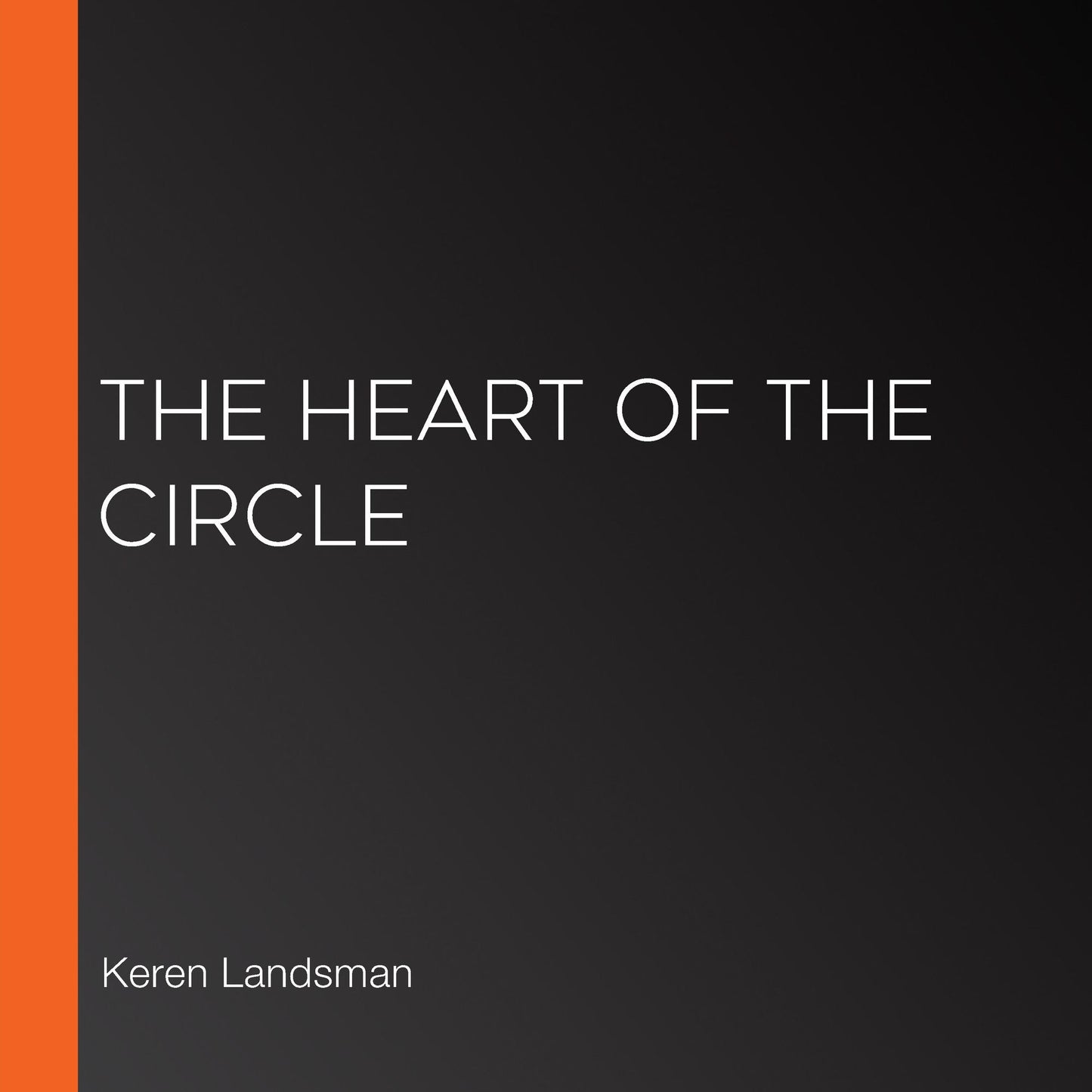 The Heart of the Circle