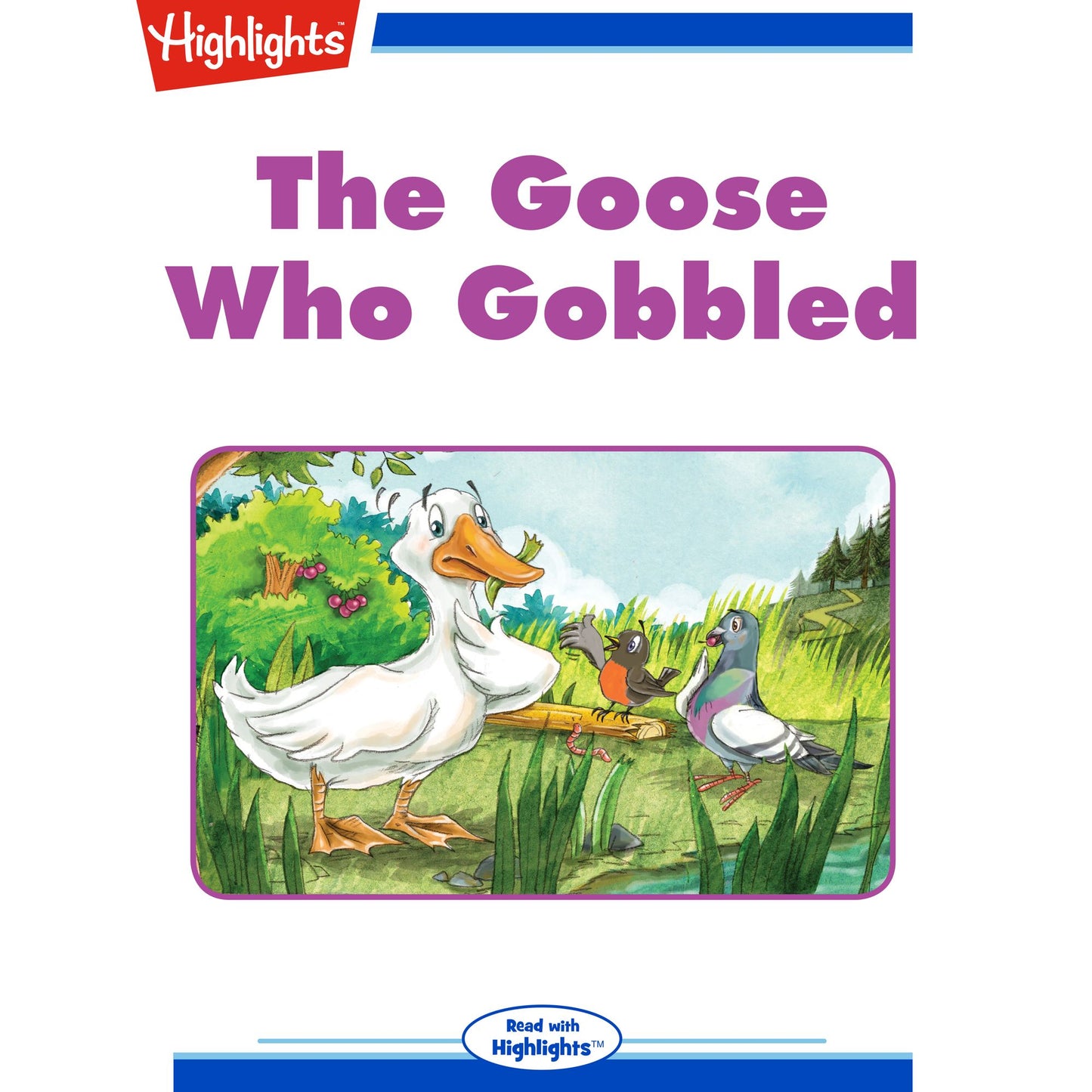 The Goose Who Gobbled
