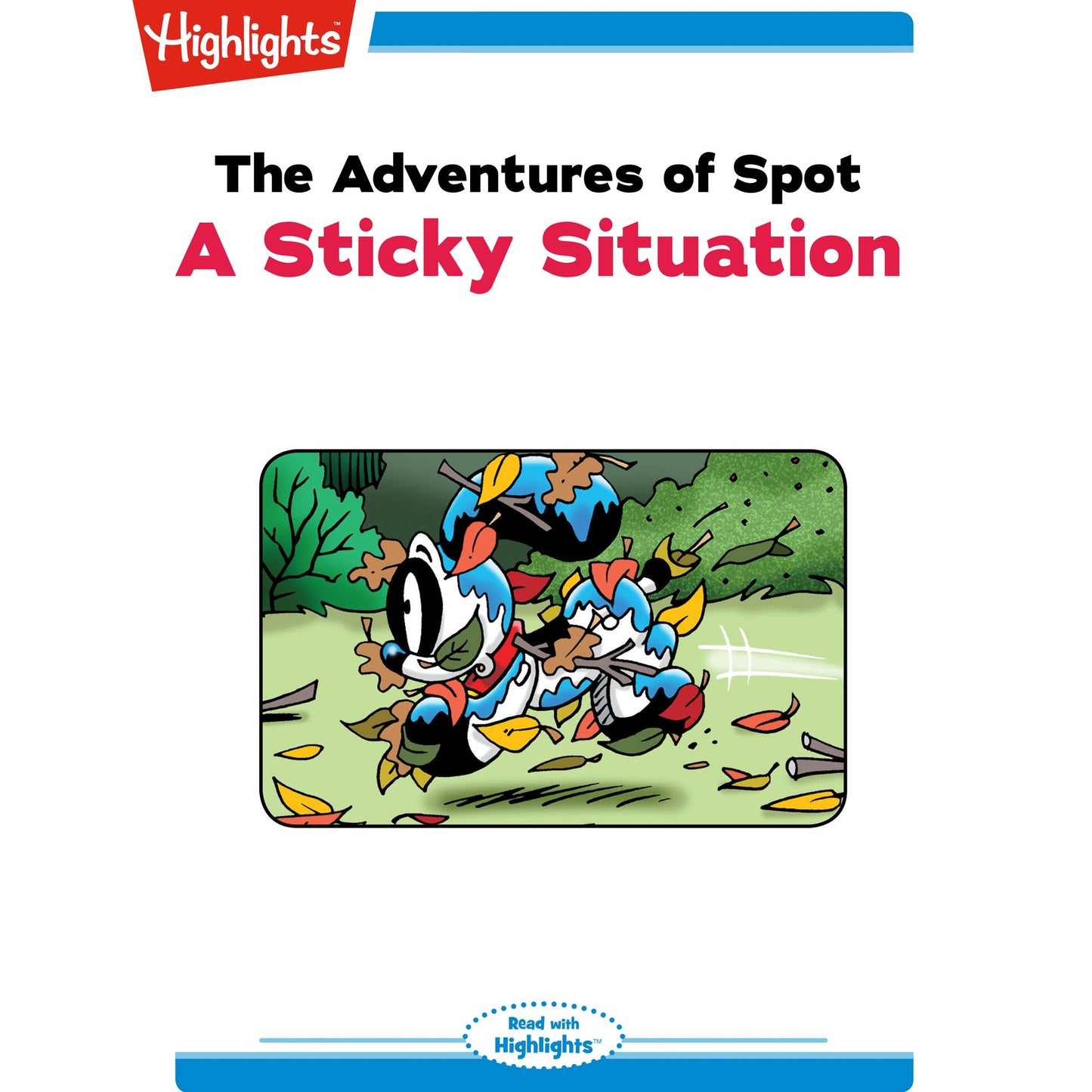 A Sticky Situation: The Adventures of Spot