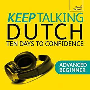 Keep Talking Dutch - Ten Days to Confidence