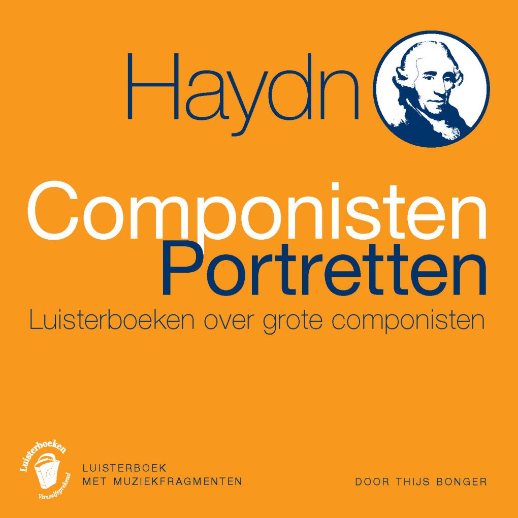 Haydn: Componisten Portretten - Luisterboeken over Grote Componisten