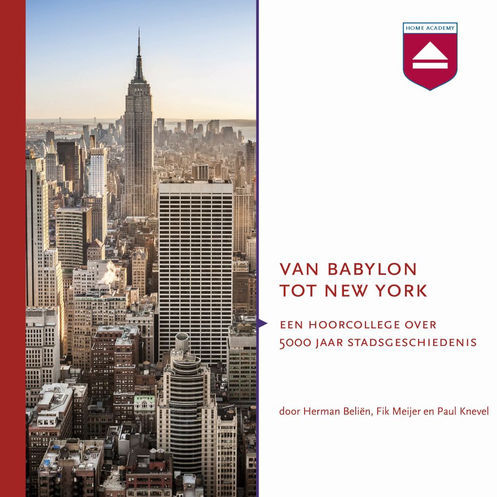 Van Babylon tot New York: Hoorcollege over 5000 Jaar Stadsgeschiedenis