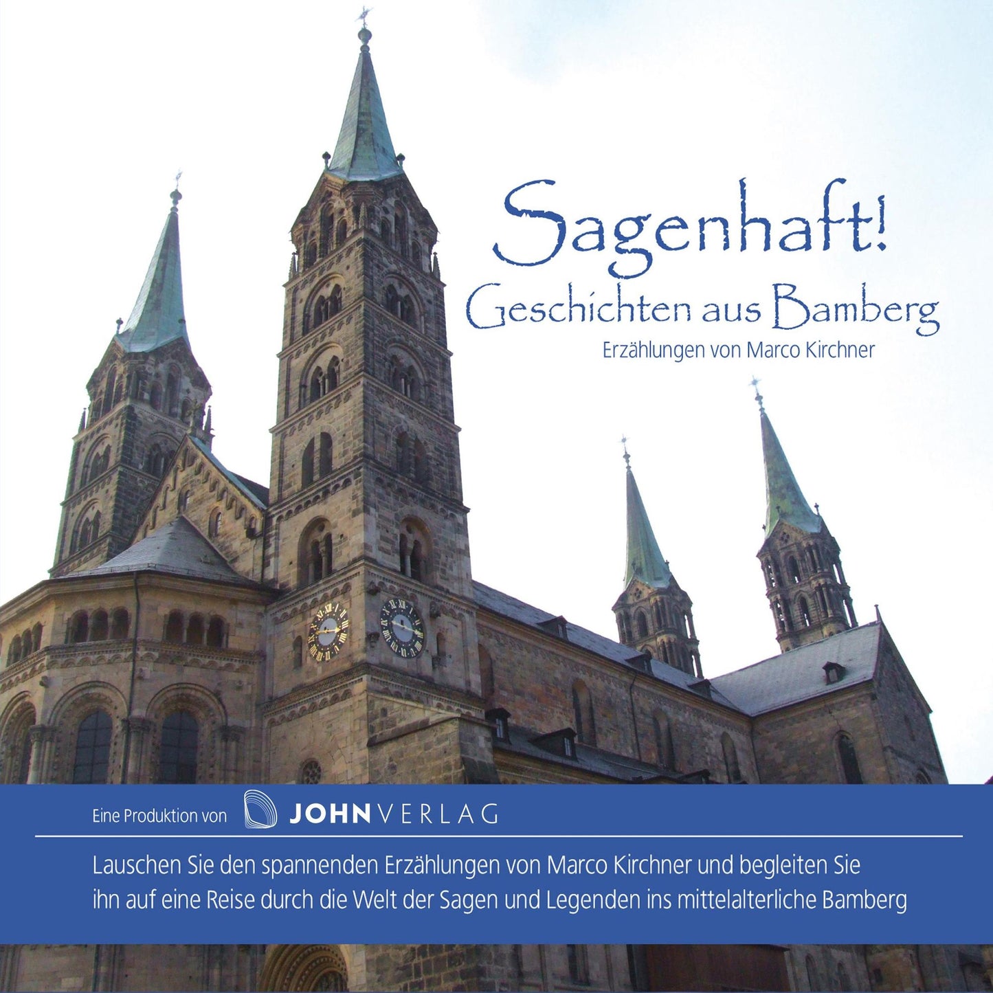 Sagenhaft! Geschichten aus Bamberg: Stadtsagen Bamberg