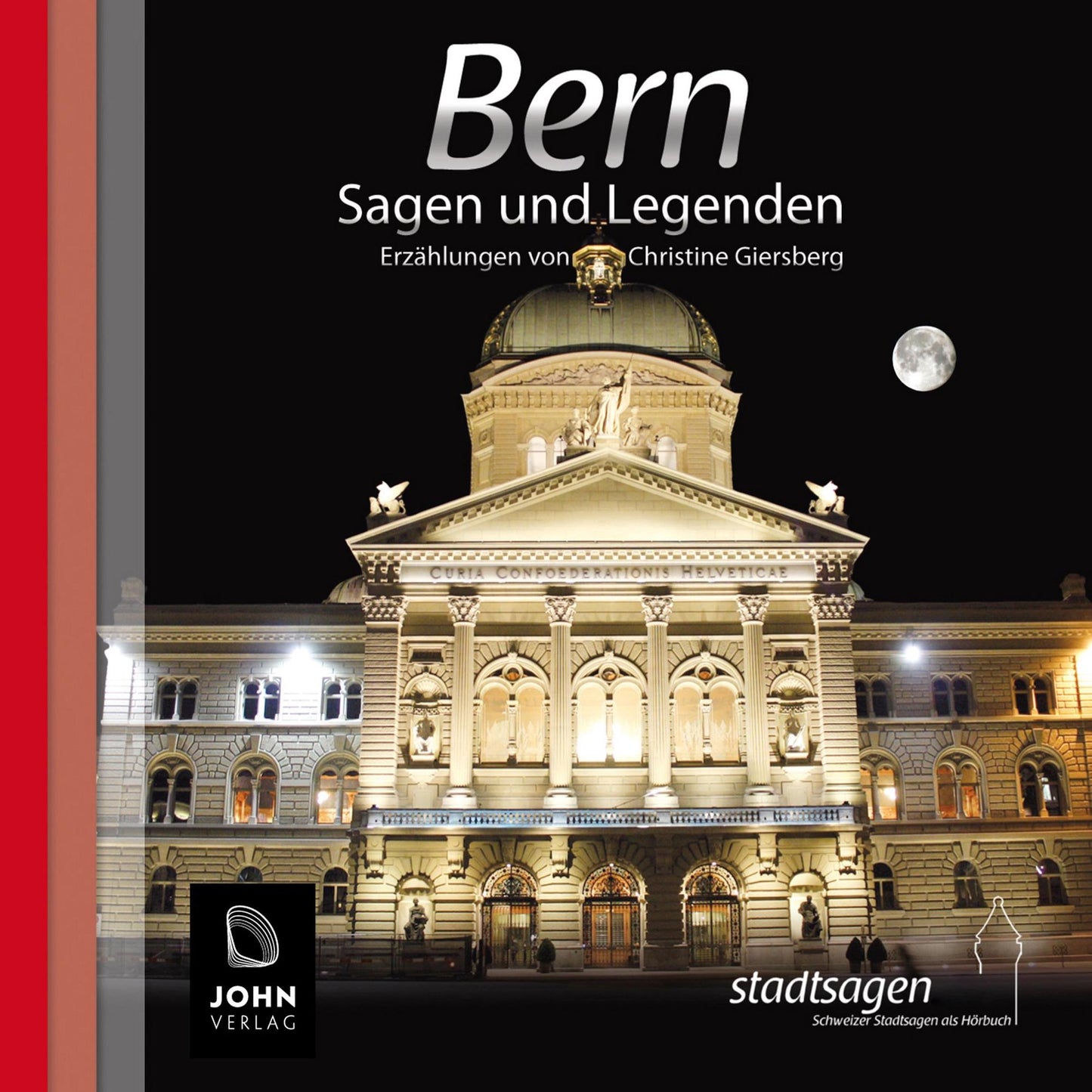 Bern Sagen und Legenden: Stadtsagen Bern