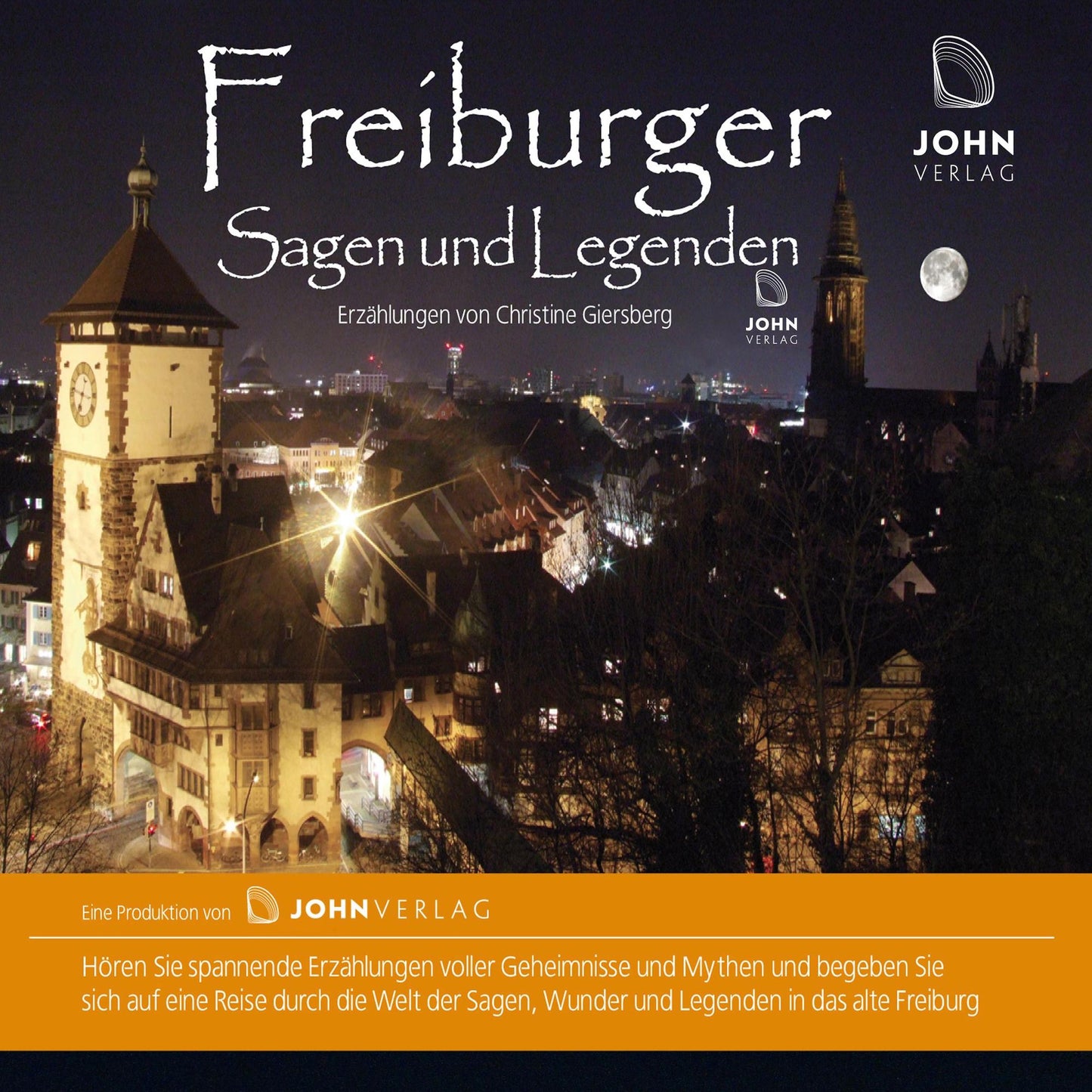 Freiburger Sagen und Legenden: Stadtsagen Freiburg