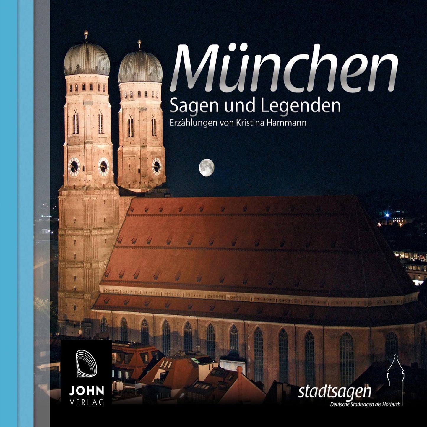 Münchner Sagen und Legenden: Stadtsagen München