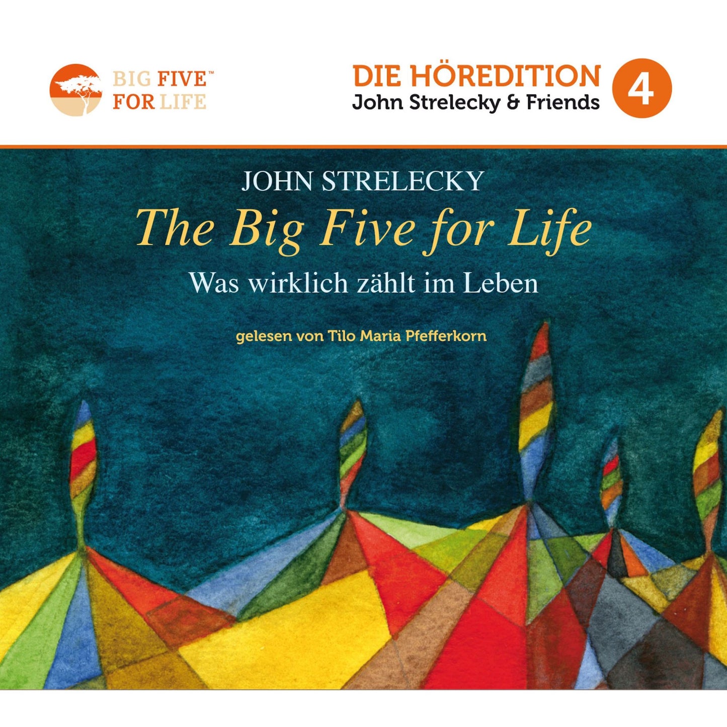 Big Five For Life, The - Was wirklich zÃ¤hlt im Leben