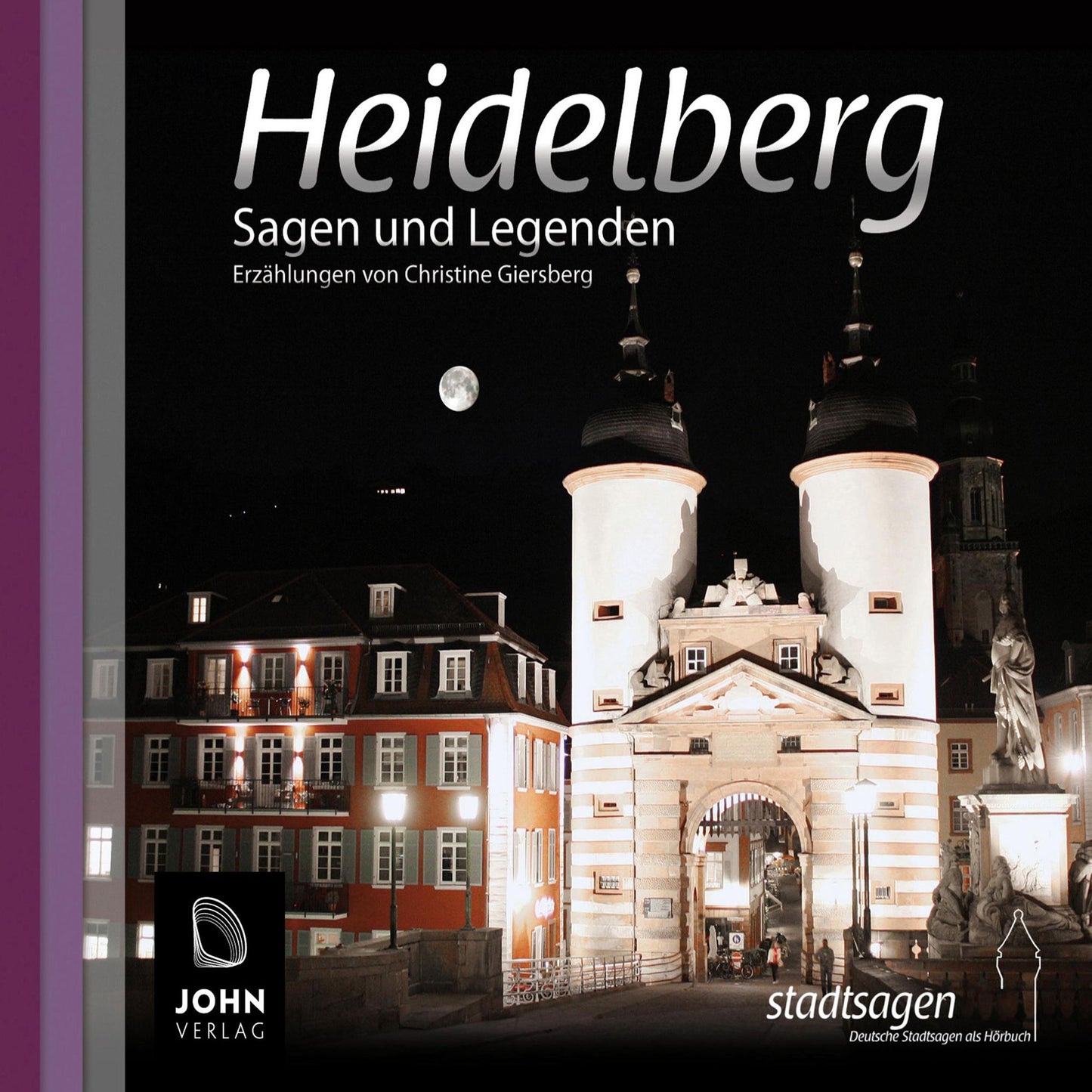 Heidelberger Sagen und Legenden: Stadtsagen Heidelberg