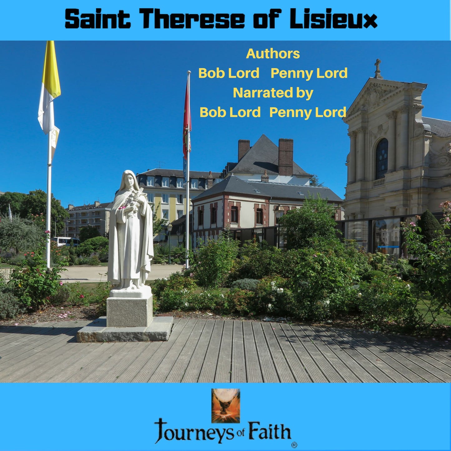 Saint Therese of Lisieux: The Life of Saint Therese of Lisieux