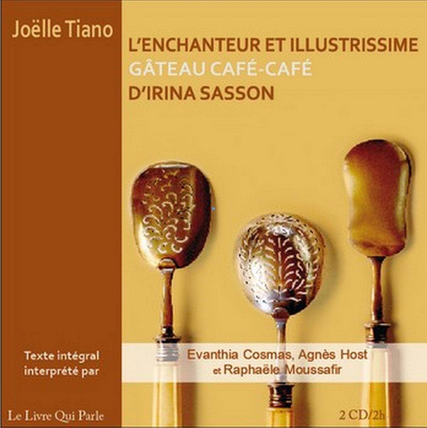 Enchanteur et illustrissime gÃ¢teau cafÃ©-cafÃ© d'Irina Sasson, L'