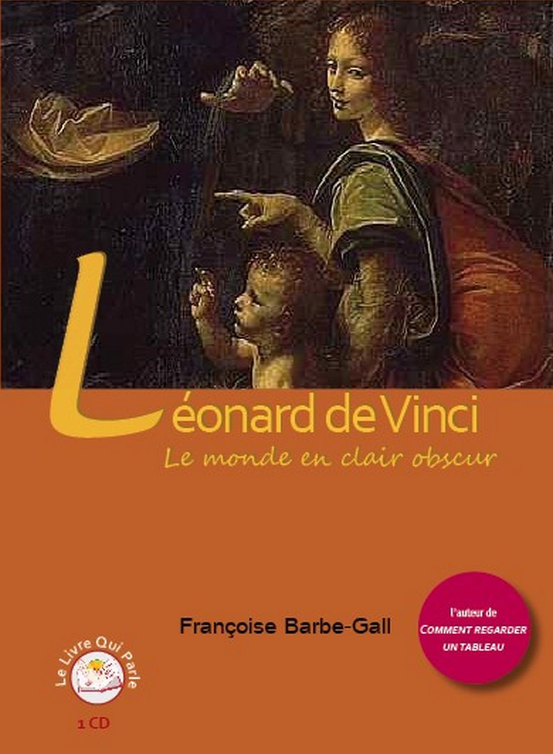 Léonard de Vinci: Le monde en clair obscur