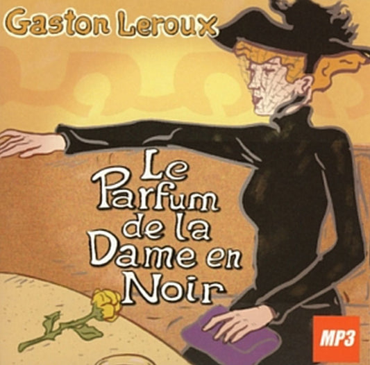 Parfum de la dame en noir, Le
