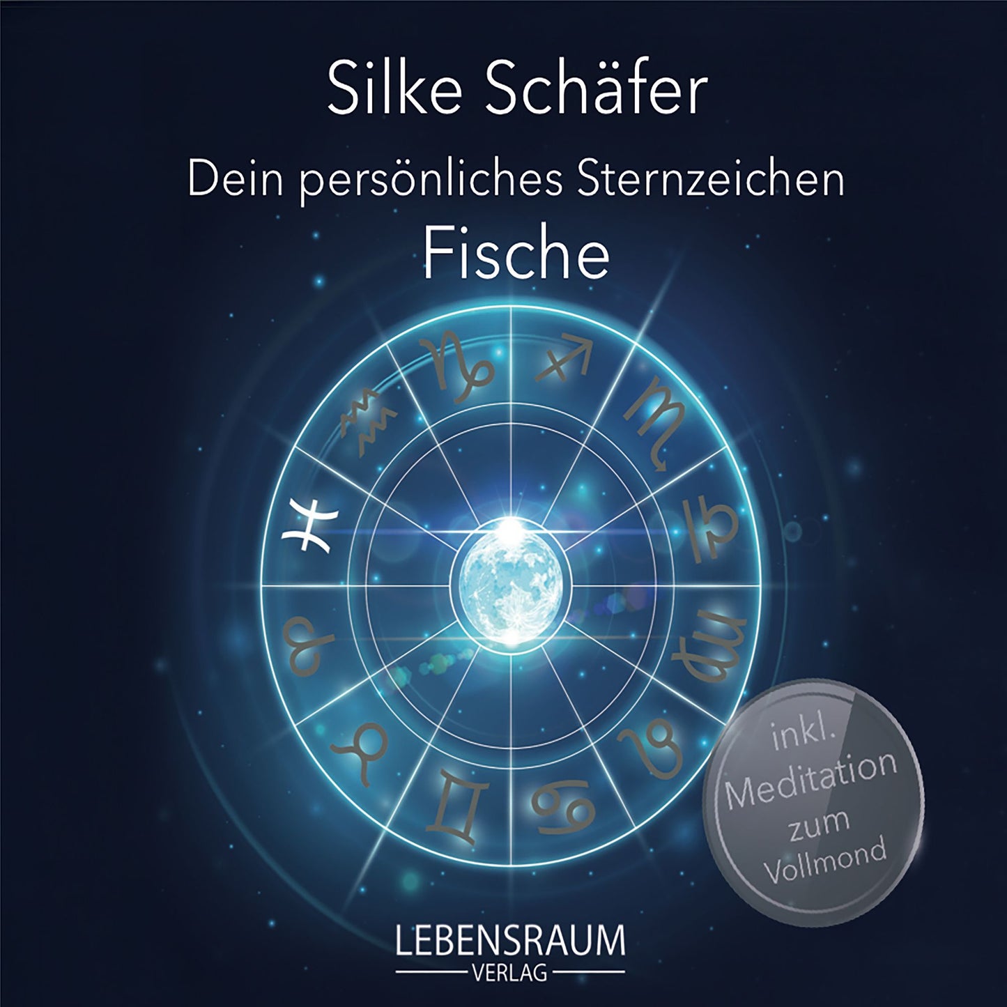 Silke Schäfer - Fische : Dein persönliches Sternzeichen (Abridged)