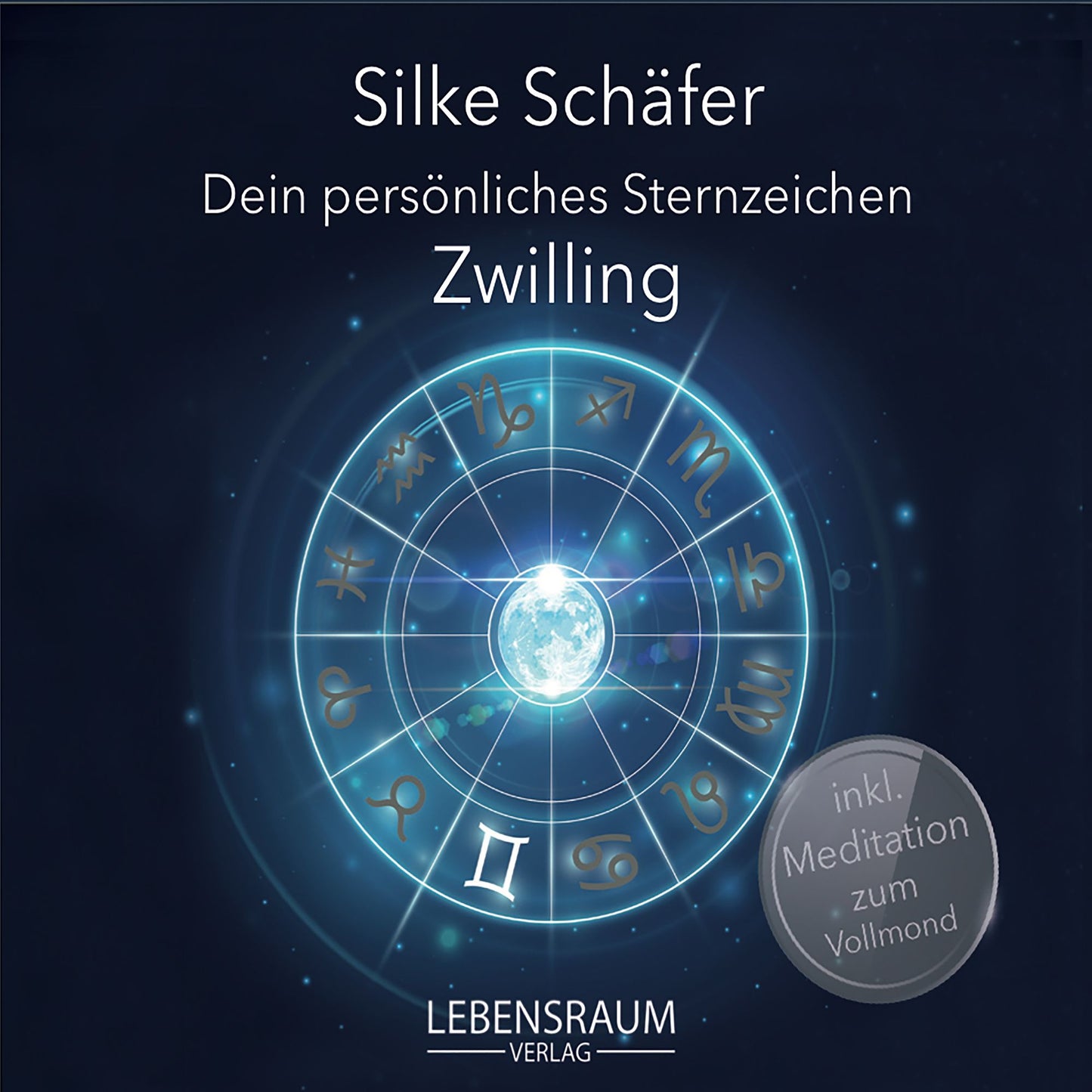 Silke Schäfer - Zwilling : Dein persönliches Sternzeichen (Abridged)