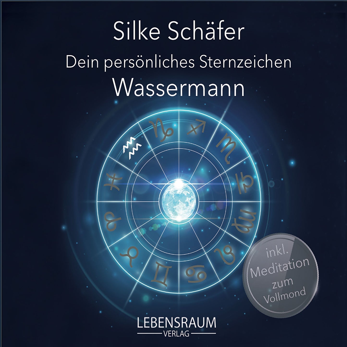 Silke Schäfer - Wassermann : Dein persönliches Sternzeichen (Abridged)