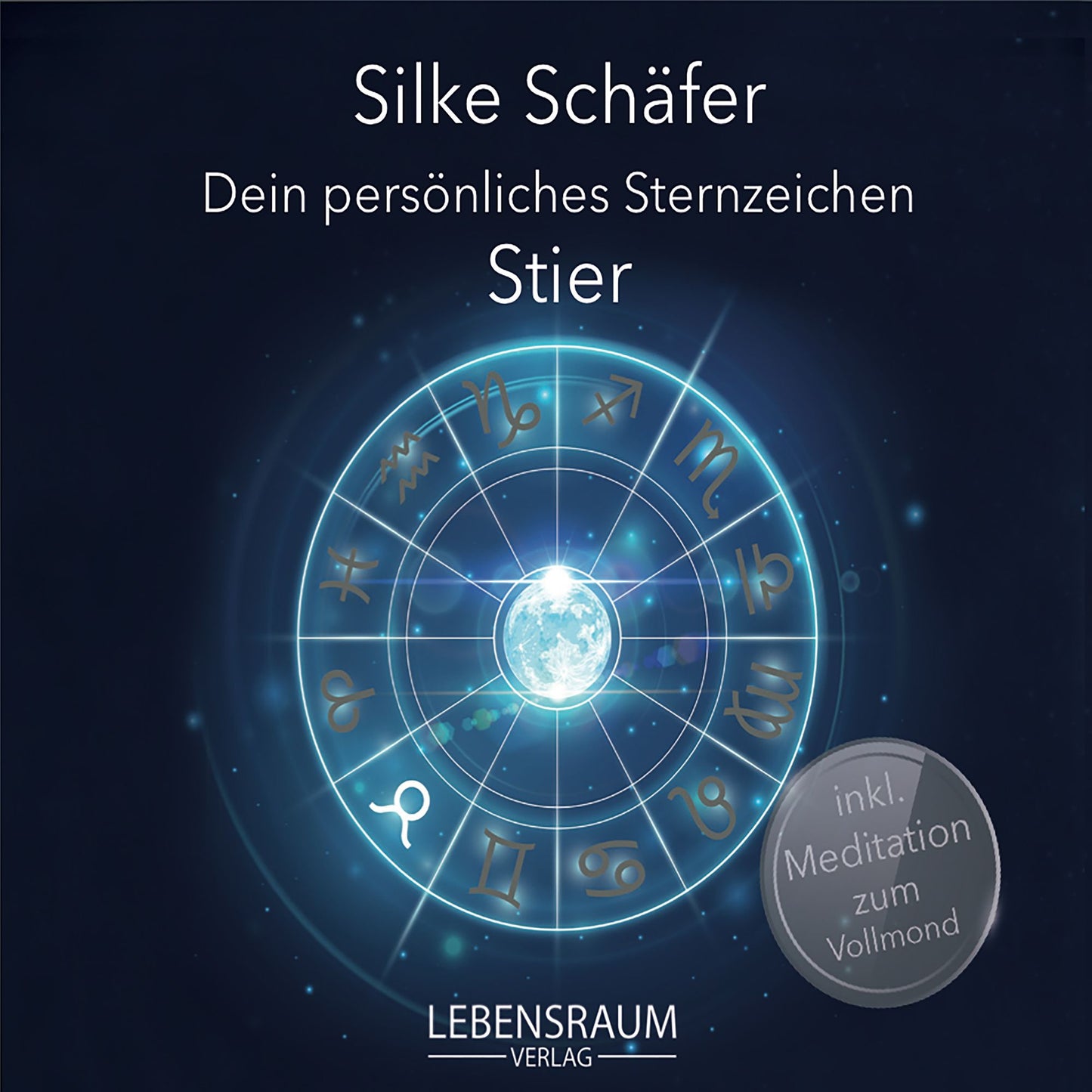 Silke Schäfer - Stier : Dein persönliches Sternzeichen (Abridged)