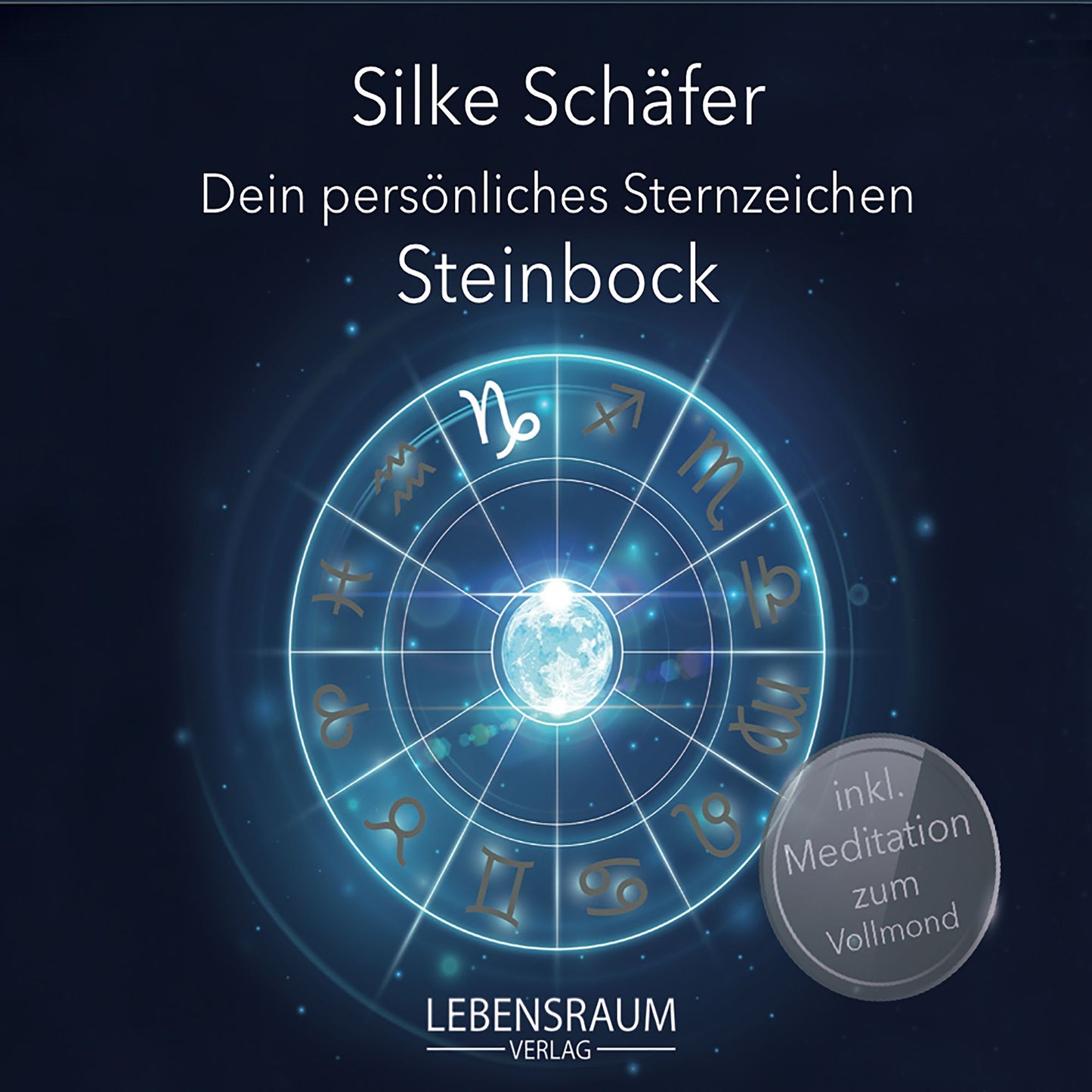 Silke Schäfer - Steinbock : Dein persönliches Sternzeichen (Abridged)
