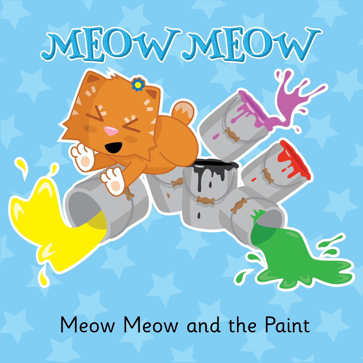 Meow Meow and the Paint: A Story of Curiosity and Colours
