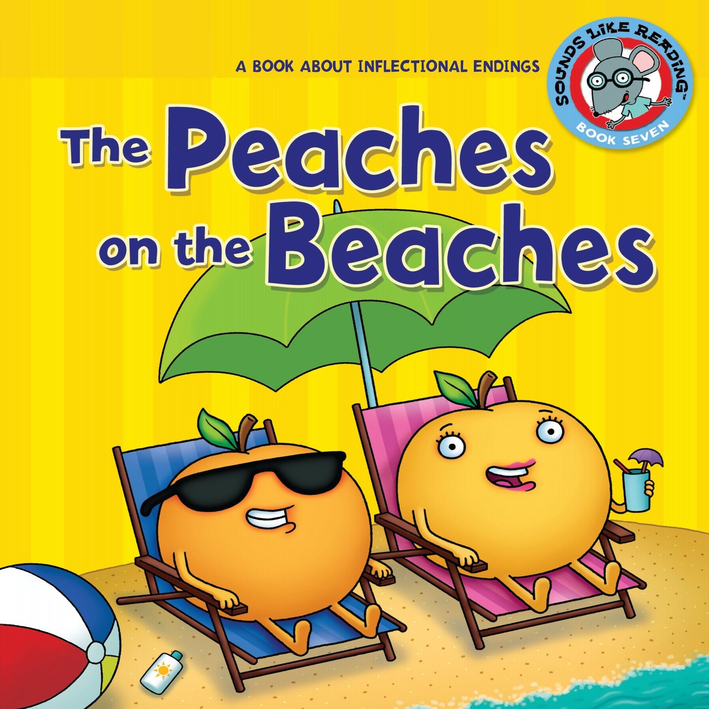 The Peaches on the Beaches : A Book about Inflectional Endings